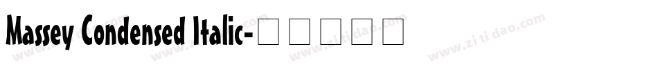 Massey Condensed Italic字体转换
